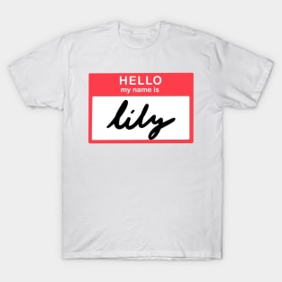 Hello, my name is Lily T-Shirt